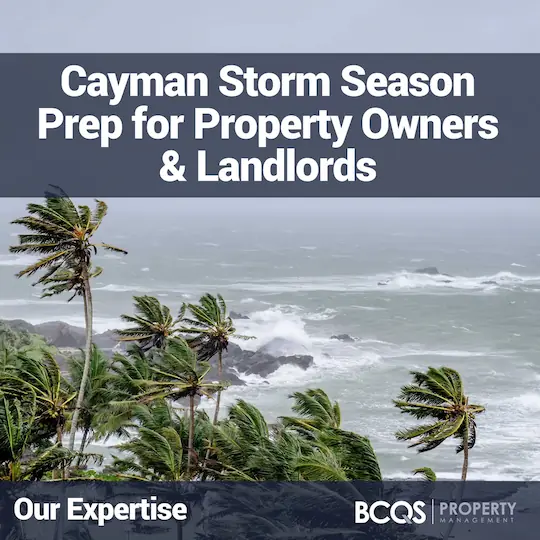Cayman Storm Season Prep for Property Owners & Landlords